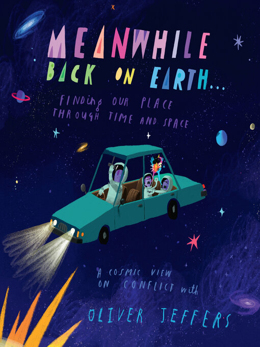 Title details for Meanwhile Back on Earth by Oliver Jeffers - Available